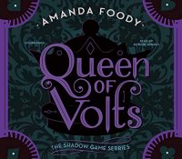 Queen of Volts (The Shadow Game #3) by Amanda Foody