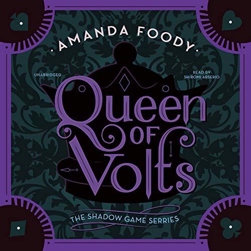 Queen of Volts (The Shadow Game #3) by Amanda Foody