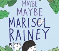 Blog Tour Maybe Maybe Marisol Rainey by Erin Entrada Kelly