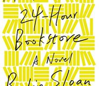Audiobook Review Mr. Penumbra’s 24-Hour Bookstore (Mr. Penumbra’s 24-Hour Bookstore #1) by Robin Sloan