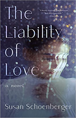 The Liability of Love by Susan Schoenberger