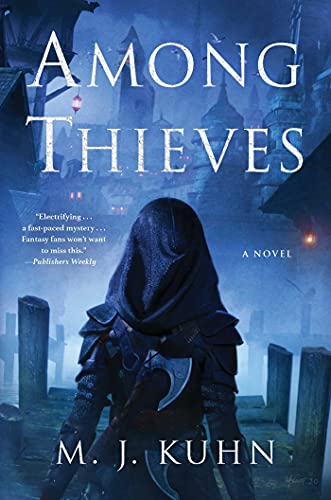 Among Thieves by M. J. Kuhn