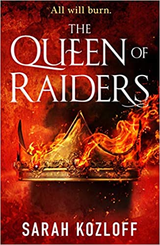 The Queen of Raiders (The Nine Realms #2) by Sarah Kozloff