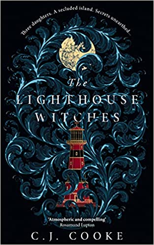 The Lighthouse Witches By C.J. Cooke