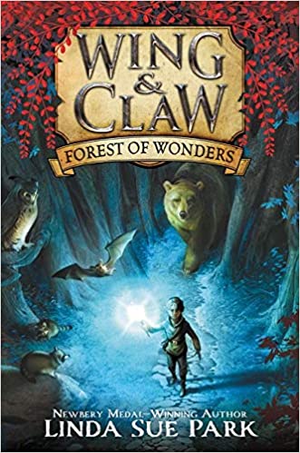 Forest of Wonders (Wing & Claw #1) by Linda Sue Park
