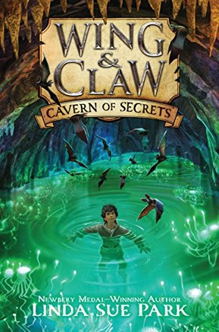 Cavern of Secrets (Wing & Claw #2) by Linda Sue Park