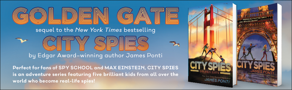 Golden Gate (City Spies #2) by James Ponti