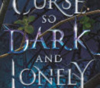 Young Adult Review: A Curse So Dark and Lonely (Cursebreakers #1) by Brigid Kemmerer