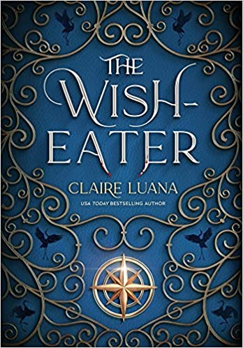 Adult Book Review: The Wish-Eater by Claire Luana Adult Book Review: The Wish-Eater by Claire Luana