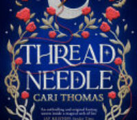 Adult Fantasy Book Review: Threadneedle (The Language of Magic #1) by Cari Thomas