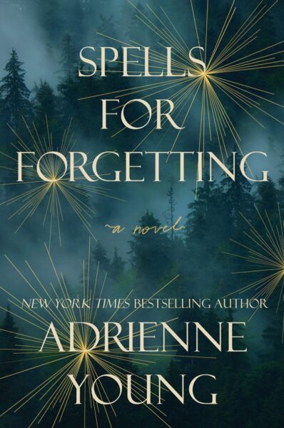 Fairyloot October Adult Book Review: Spells for Forgetting by Adrienne Young