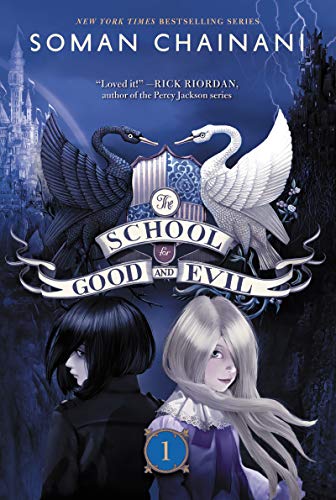 Middle-Grade Book Review:  The School for Good and Evil #1 The School for Good and Evil by Soman Chainani