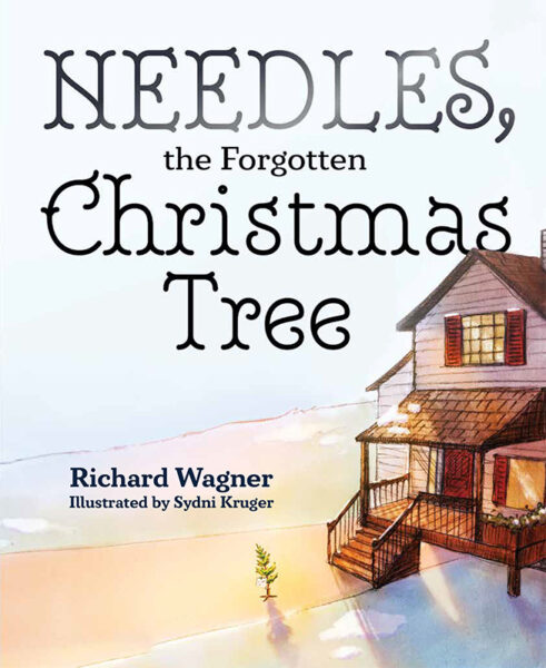 Children’s Book Review Tour  Richard Wagner’s holiday picture book Needles, the Forgotten Christmas Tree!