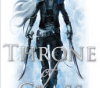 Throne of Glass #1 Throne of Glass by Sarah J. Maas