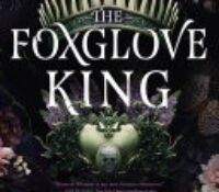 The Nightshade Crown #1 The Foxglove King by Hannah F. Whitten